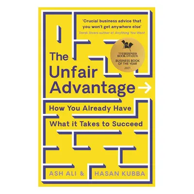 The Unfair Advantage