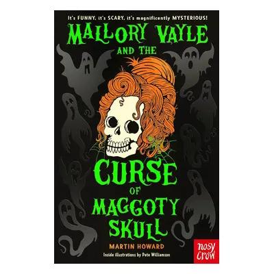 Mallory Vayle and the Curse of Maggoty Skull