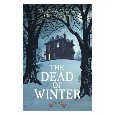 The Dead of Winter