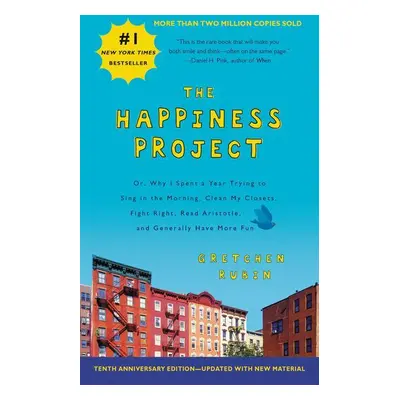 Happiness Project. The 10th Anniversary Edition