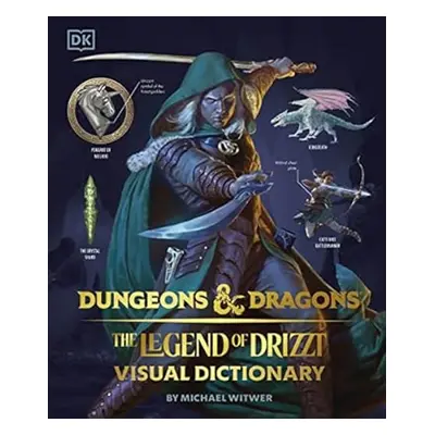 Dungeons & Dragons The Legend of Drizzt Visual Dictionary