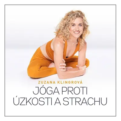 Jóga proti úzkosti a strachu