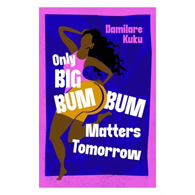 Only Big Bumbum Matters Tomorrow