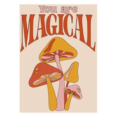 You Are Magical