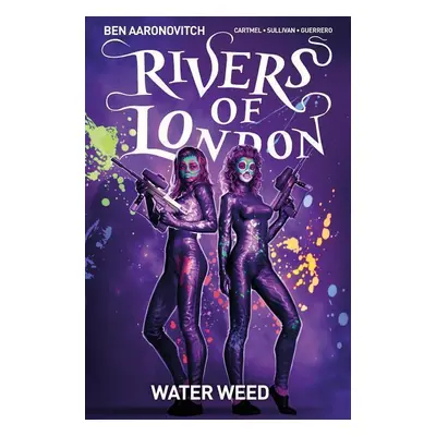 Rivers of London Volume 06: Water Weed