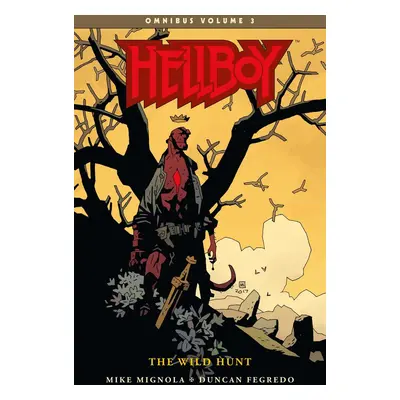 Hellboy Omnibus Volume 3: The Wild Hunt