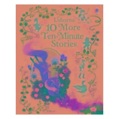 10 More Ten-Minute Stories