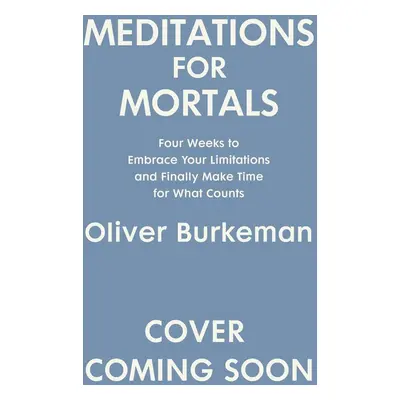 Meditations for Mortals