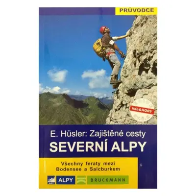 Severní Alpy Zajištěné cesty