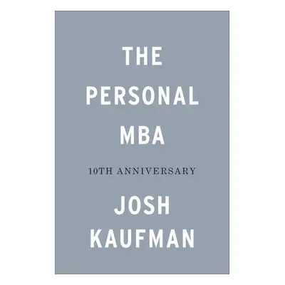 The Personal MBA 10th Anniversary Edition