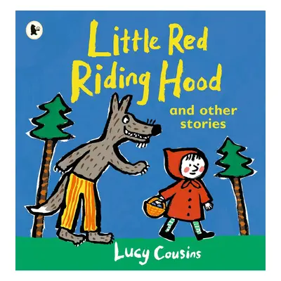 Little Red Riding Hood and Other Stories