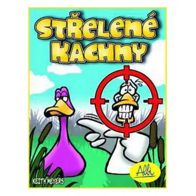 Střelené kachny