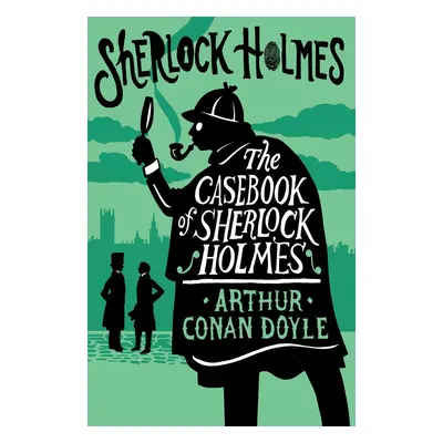 The Casebook of Sherlock Holmes