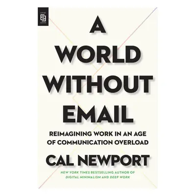 A World Without Email