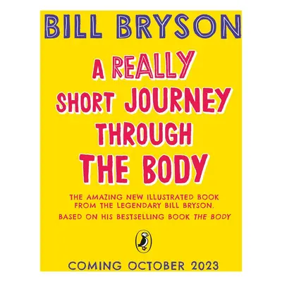 A Really Short Journey Through the Body