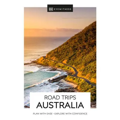 DK Eyewitness Road Trips Australia