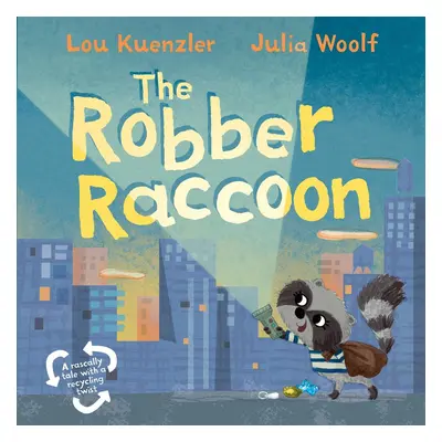 The Robber Raccoon