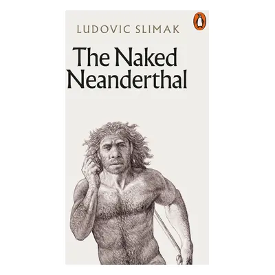 The Naked Neanderthal