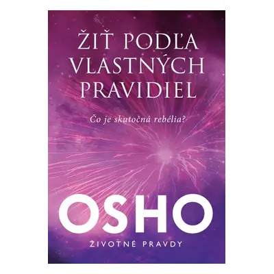 Žiť podľa vlastných pravidiel