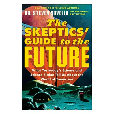 The Skeptics' Guide to the Future