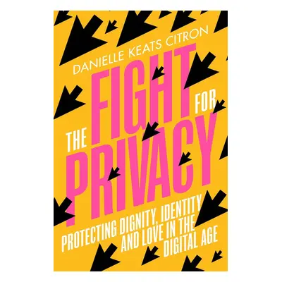 The Fight for Privacy