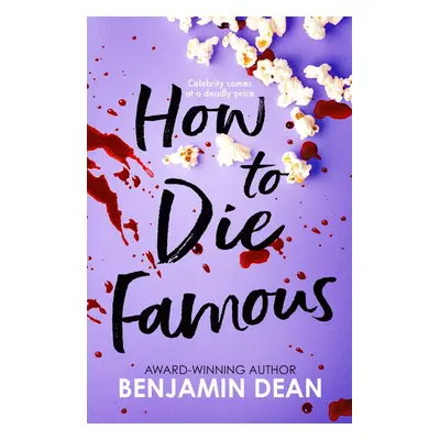 How To Die Famous