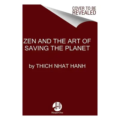 Zen and the Art of Saving the Planet