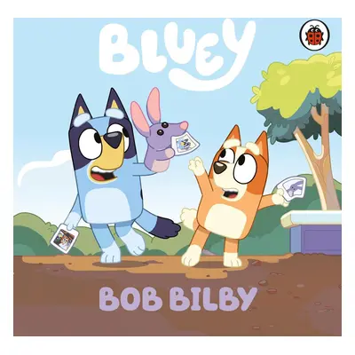 Bluey: Bob Bilby