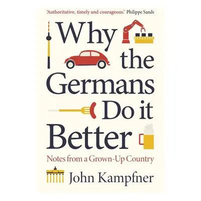 Why The Germans Do It Better