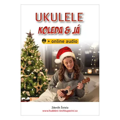 Ukulele, koleda & já