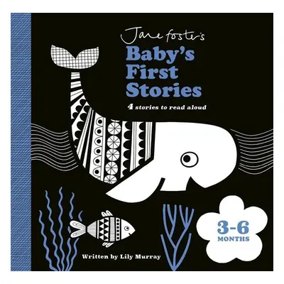 Jane Foster's Baby's First Stories: 3-6 months