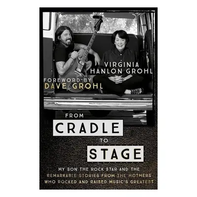 From Cradle to Stage