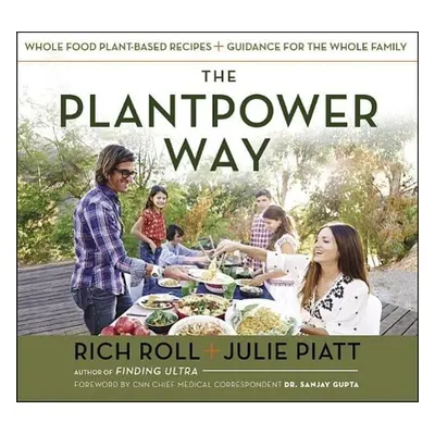 Plantpower Way: Whole Food Plant-Based Recipes