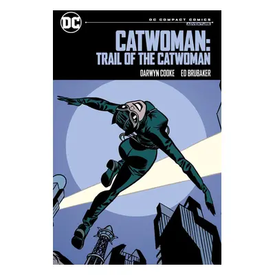 Catwoman: Trail of the Catwoman: DC Compact Comics Edition