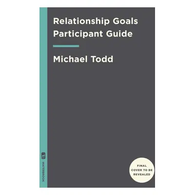 Relationship Goals Study Guide