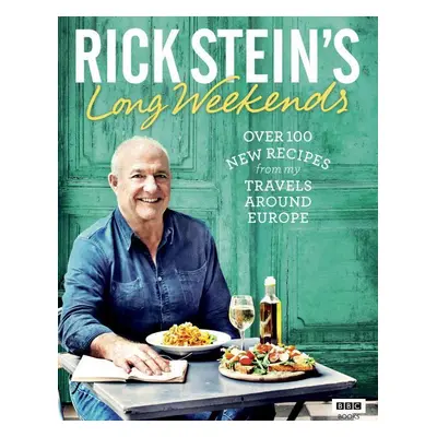 Rick Stein's Long Weekends