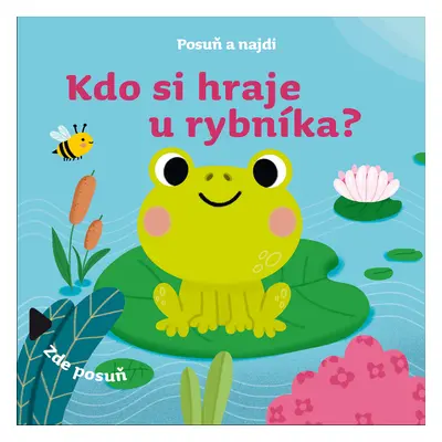 Kdo si hraje u rybníka?