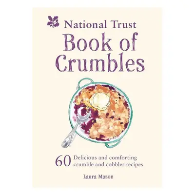 The National Trust Book of Crumbles