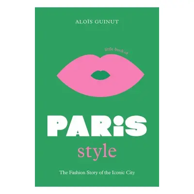 Little Book of Paris Style