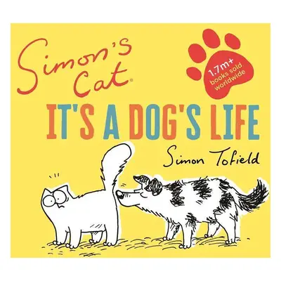 Simon's Cat: It's a Dog's Life