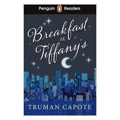 Penguin Readers Level 4: Breakfast at Tiffany's