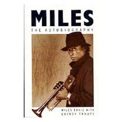 Miles. The Autobiography