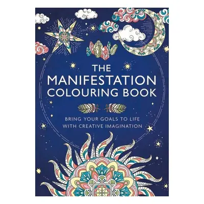 The Manifestation Colouring Book