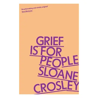 Grief is for People