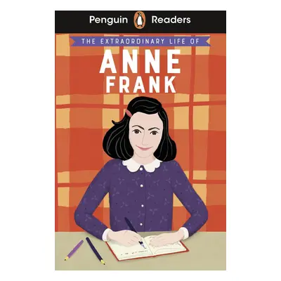 Penguin Readers Level 2: The Extraordinary Life of Anne Frank