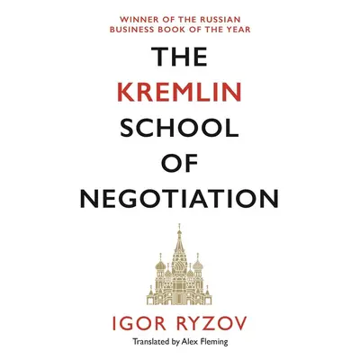 The Kremlin School of Negotiation