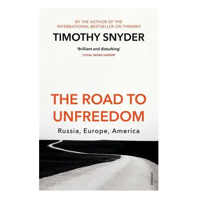 The Road to Unfreedom