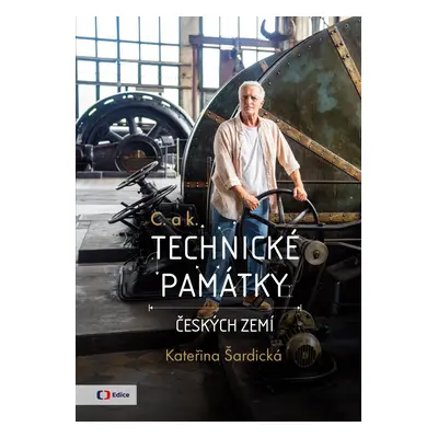 C. a k. Technické památky českých zemí