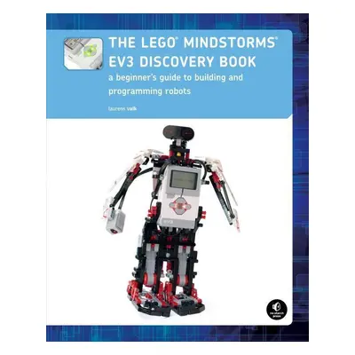 The LEGO® MINDSTORMS® EV3 Discovery Book