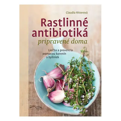 Rastlinné antibiotiká pripravené doma